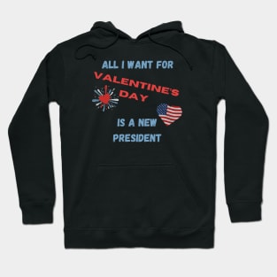 All I Want For Valentine's Day Hoodie